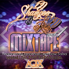 VDJ Remy & Dj Shampoo Mixtape Vol. 1