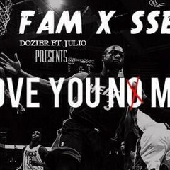 Dozier ft. (Julio) - Love You No More