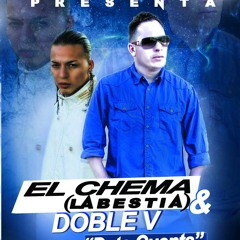 Date Cuenta- ElChema la bestia & doble v