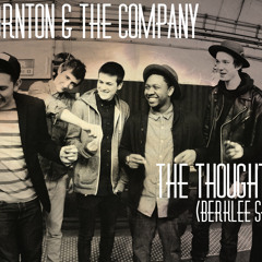 Kyle Thornton & The Company - The Thought Of You (Berklee Studios)
