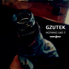 Gzutek - Nothing Like It (Prod. Gzutek)