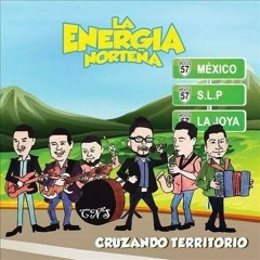 La Energia Nortena - La Loca [Cruzando Territorio] (2014)