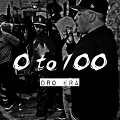 DRO ERA - 0 TO 100 (FREESTYLE)