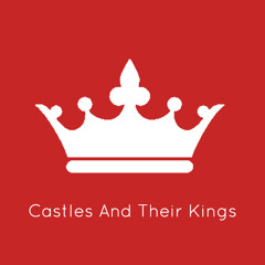Castles And Their Kings