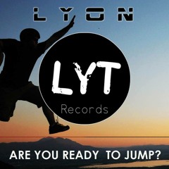 Lyon - Are You Ready To Jump?(Original Mix)