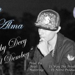 Deeby Deey El Demboy - Un Alma | Official | Reggaeton 2014