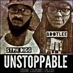 UNSTOPPABLE | SYPH DIGG & BDOTLEE | #BRICK