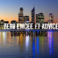 ZERO FT ADVICE - DROPPING BARS