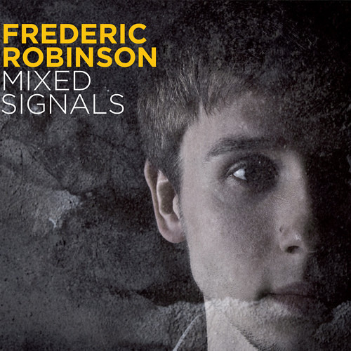 Frederic Robinson Mixed Signals LP 10 Minute Pr