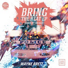 Wayne Brett - Bring The Heat (DEMO CLIP)