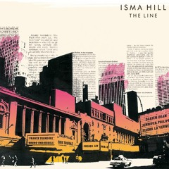 5-Isma Hill-The Line feat Darien Dean & Erik Truffaz