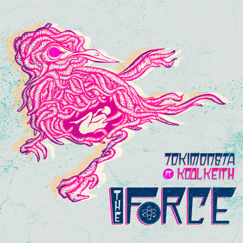 Tokimonsta Ft Kool Keith - The Force (Miguel Campbell Remix)