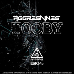 Aggresivnes - Tooby (Out now)