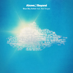 Above & Beyond feat. Alex Vargas - Blue Sky Action (Radio Edit)