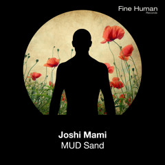Joshi Mami - MUD [OUT NOW!]