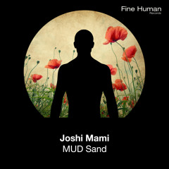 Joshi Mami - MUD (Original Mix) [OUT NOW!!]