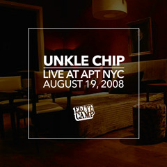 Unkle Chip Live At APT NYC: August 19, 2008