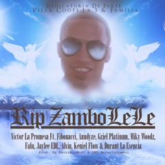 RiP ZamboLeLe (Prod. By Serbia, Suel & DMT Entertainment)