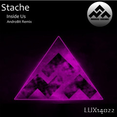 Stache - Inside Us (AndroBit Remix [BeatPort 07/16])