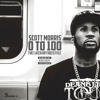 Scott Morris 0 To 100/ The Catch Up Freestyle