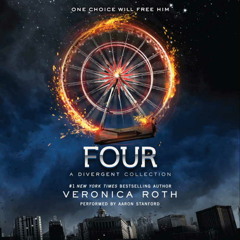 FOUR: A DIVERGENT COLLECTION by Veronica Roth