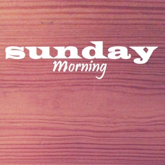 Sunday Morning