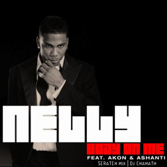 Nelly - Body On Me ft. Ashanti, Akon(Scratch Mix) 90 BPM