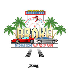 The Zombie Kids Feat. Waka Flocka Flame  - Broke [ZBM007] (PREVIEW)