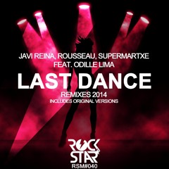 Javi Reina, Rousseau, Supermartxe Ft Odille Lima - Last Dance (Extended Mix)