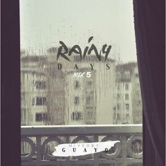 Mix#5 Rainy Days