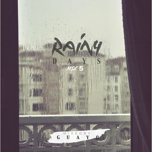 Mix#5 Rainy Days