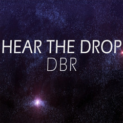 DBR - Hear The Drop [Original Mix] [Free Download]