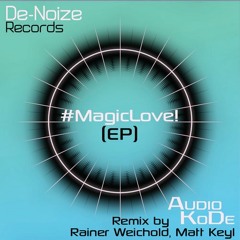 Audio KoDe - White Magic (Rainer Weichhold & Matt Keyl Remix)