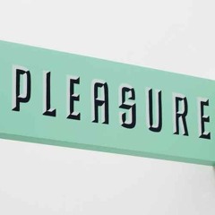 Pleasure