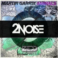 Martin Garrix vs Zedd & Foxes - Animals Clarity (2NOISE MashUp) *BUY=FREE DOWNLOAD*