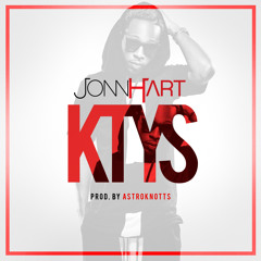 JONN HART - "KTYS" (HEART 2 HART 2)