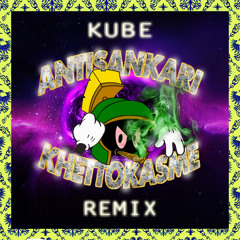 KUBE - Antisankari (Khettokasme Remix)