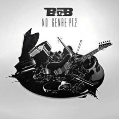 B.o.B - Drunk AF ft. Ty Dolla $ign (No Genre 2) (DigitalDripped.com)