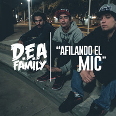 D.E.A Family - Afilando el Mic