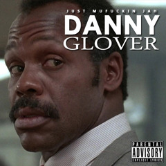 Just Jah - "Danny Glover" [Remix]