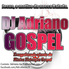 Set MelodyGospel Vol. 01 by: Dj Adriano