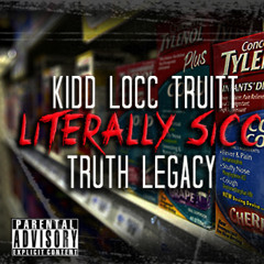 Literally Sicc by Kidd Locc Truitt feat. Truth Legacy