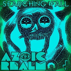 Azoic Realm - Searching