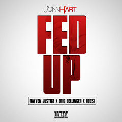 Jonn Hart - "Fed Up" (Alt Club Mix) feat. Rayven Justice, Eric Bellinger & Rossi