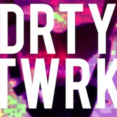 DJ FLOWJAY - DRTY TWRK