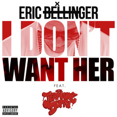 Eric Bellinger - I Don't Want Her (Remix) ft. Jermaine Dupri