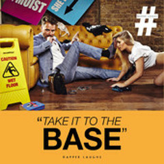 Dapper Laughs - Take It To The Base