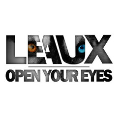 LEAUX- Open Your Eyes (Original Mix)