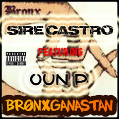 BRONXGANASTAN FT OUN P