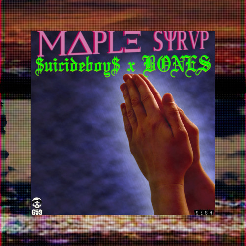 MAPLE SYRUP (FEAT. BONES)